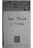 INTRE FREUD SI HRISTOS - SAVATIE BASTOVOI