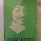 Discurs despre metoda ? Rene Descartes