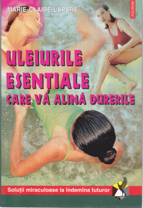 AS - MARIE-CLAIRE LAPARE - ULEIURILE ESENTIALE CARE VA ALINA DURERILE