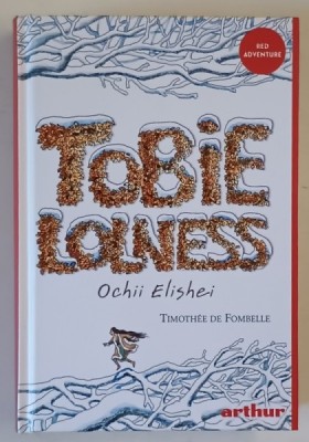 TOBIE LOLNESS , OCHII ELISHEI , VOLUMUL II de TIMOTHEE DE FOMBELLE , 2020 foto