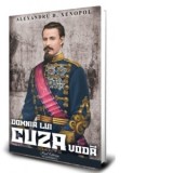 Domnia lui Cuza Voda - A. D. Xenopol
