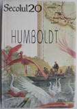 Secolul 20. Humboldt (343-345) - Roman Beletristica