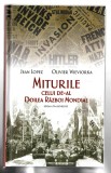 Miturile celui de-al Doilea Razboi Mondial - J. Lopez/O. Wieviorka, Ed. Rao 2018