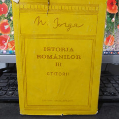 Nicolae Iorga, Istoria românilor, vol. III, Ctitorii, Bucuresti 1993, 068