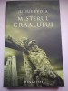 Misterul Graalului - Julius Evola, Editura Humanitas, 2008, Carte Istorie
