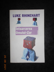 LUKE RHINEHART - INTOARCEREA OMULUI ZAR foto