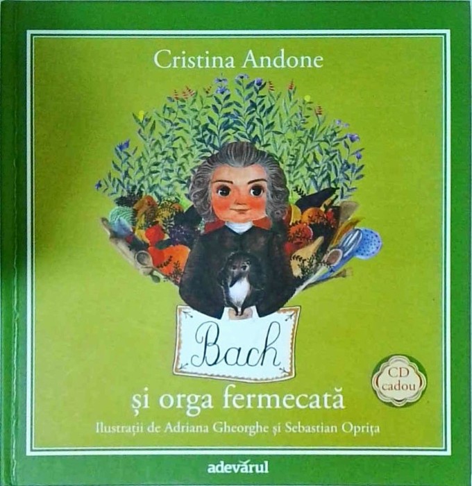 Cristina Andone - Bach si orga fermecata
