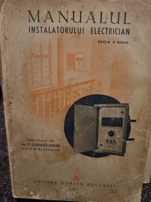 St. Georgescu Gorjan - Manualul instalatorului electrician, editia a doua (1942)