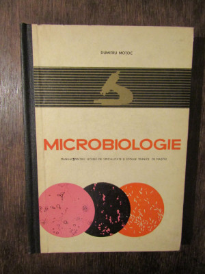 Microbiologie: manual pentru liceele de specialitate - Moțoc Dumitru foto