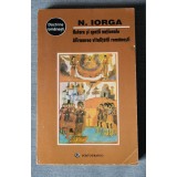 N. Iorga - Hotare și spații naționale. Afirmarea vitalității rom&acirc;nești