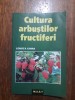 Cultura arbustilor fructiferi + Indrumator cultura pomilor / R1F, Alta editura