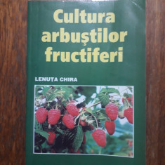 Cultura arbustilor fructiferi - Lenuta Chira / R1F