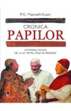 Cronica papilor - P.G. Maxwell-Stuart