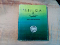 HISTRIA (VI) - LES THERMES ROMAINS - Al. Suceveanu -1982, 236 p. foto