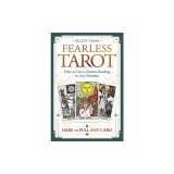 Fearless Tarot: How to Give a Positive Reading in Any Situation