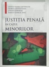 JUSTITIA PENALA IN CAZUL MINORILOR de LAVINIA VALERIA LEFTERACHE ...MARIUS - GEORGEL SIMA , 2021