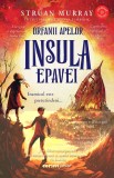 Insula epavei (seria Orfanii apelor, vol. 2)