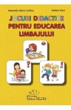 Jocuri didactice pentru educarea limbajului - Smaranda Maria Cioflica, Daniela Dosa