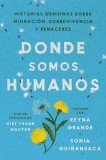 Somewhere We Are Human \ En Alg