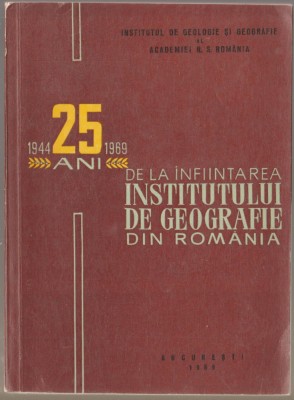 25 ani de la infiintarea Institutului de Geografie + Program sesiune + telegrama foto