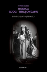 Barba?ii sunt ni?te porci (paperback) foto