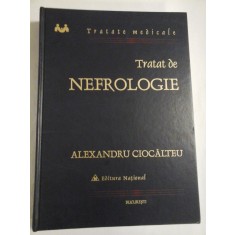 Tratat de NEFROLOGIE - ALEXANDRU CIOCALTEU