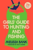 The Girls' Guide to Hunting and Fishing: 25th-Anniversary Edition (Penguin Classics Deluxe Edition)