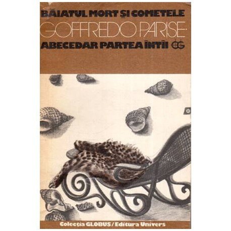 Goffredo Parise - Baiatul mort si cometele - Abecedar partea intii - 112623