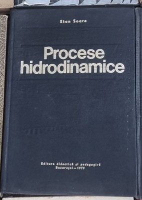 Stan Soare - Procese Hidrodinamice foto