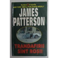 TRANDAFIRII SANT ROSII de JAMES PATTERSON , 2004