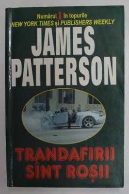 TRANDAFIRII SANT ROSII de JAMES PATTERSON , 2004 foto