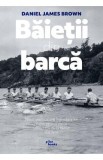 Baietii din barca - Daniel James Brown