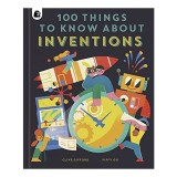 Cumpara ieftin 100 Things to Know about Inventions