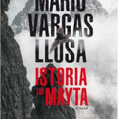 Istoria lui Mayta - Mario Vargas Llosa