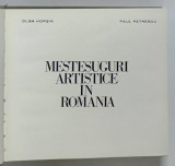MESTESUGURI ARTISTICE IN ROMANIA de OLGA HORSIA SI PAUL PETRESCU , PREZINTA HALOURI DE APA