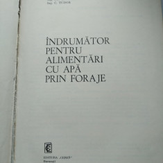 Indrumator pentru alimentari cu apa prin foraje - Fl. Ciocardel , Ed. Ceres