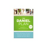 The Daniel Plan 40 Days to a Healthier Life