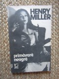 Primavara neagra - Henry Miller