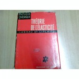 TEORIA ELASTICITATII - LANDAU SI LIFCHITZ EDITIE IN LMBA FRANCEZA: THEORIE DE L&#039;ELASTICITE)