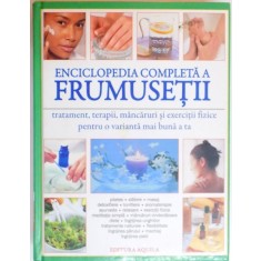 ENCICLOPEDIA COMPLETA A FRUMUSETII de HELENA SUNNYDALE , 2008