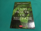 CURS PRACTIC DE TELEPATIE * ALBERT LEPRINCE / 2003 / N