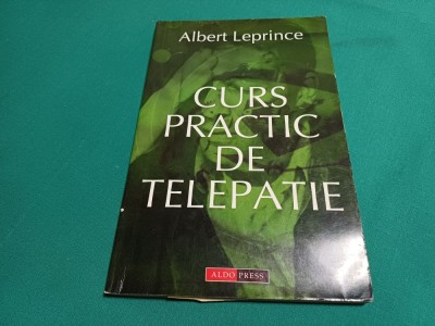 CURS PRACTIC DE TELEPATIE * ALBERT LEPRINCE / 2003 / N foto