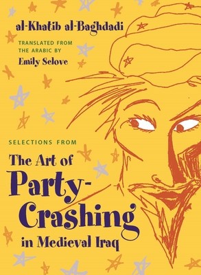 Selections from the Art of Party Crashing in Medieval Iraq foto