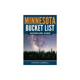 Minnesota Bucket List Adventure Guide