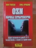 OZN: Rapiriile extraterestre- Dan Farcas, Emil Strainu