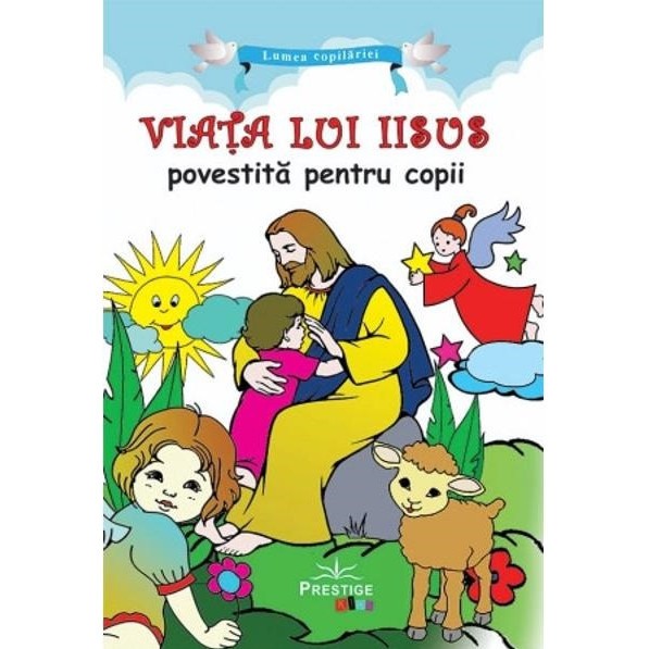 Viata lui Iisus - Ana Maria Zabava, ed 2021