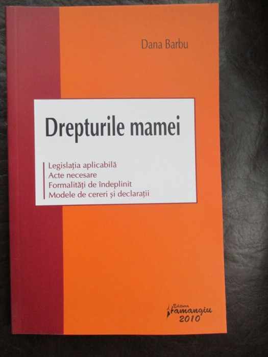 Drepturile mamei-Dana Barbu