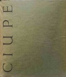 Aurel Ciupe. Album Raoul Sorban - Maestrii Artei Romanesti, Meridiane 1967, Arta Romaneasca