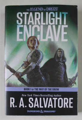 STARLIGHT ENCLAVE by R.A. SALVATORE , BOOK 1 OF THE WAY OF THE DROW , 2021 foto