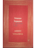 Simone Signoret - Adieu Volodia (editia 1985)